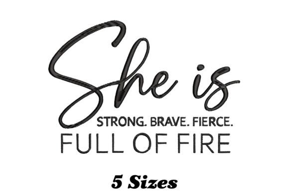 Review: She is Strong Brave Fierce Full of Fire Design